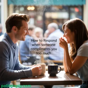 How to Respond When Someone Compliments
