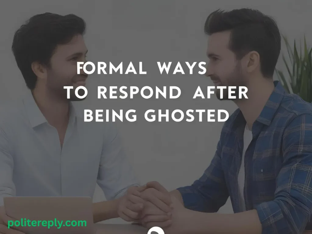 Respond After Being Ghosted