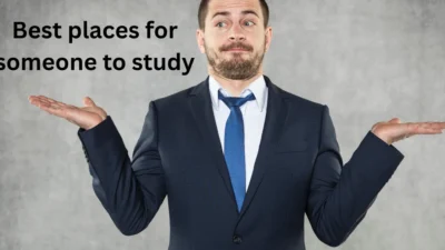 Best places for someone to study