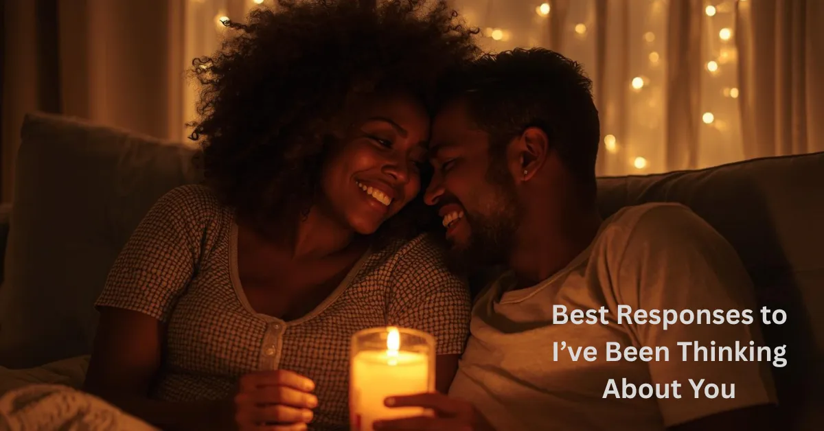 Best Responses to I’ve Been Thinking About You